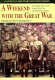 A weekend with the Great War : proceedings of the Fourth annual Great War Interconference Seminar, Lisle, Illinois, 16-18 September 1994 /