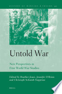 Untold war : new perspectives in First World War studies /