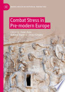 Combat Stress in Pre-modern Europe /