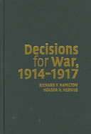 Decisions for war, 1914-1917 /