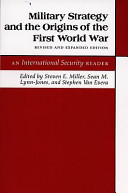 Military strategy and the origins of the First World War : an International security reader /