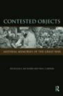 Contested objects : material memories of the Great War /