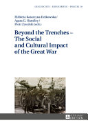 Beyond the trenches : the social and cultural impact of the Great War /