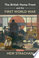 The British home front and the First World War /