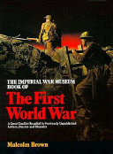 The Imperial War Museum book of the First World War /