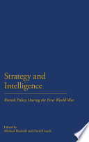 Strategy and intelligence : British policy during the First World War /