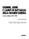 Uomini, armi e campi di battaglia della Grande guerra : fronte italiano : 1915-1918 /