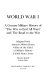 World War I : a concise military history of "the war to end all wars" and the road to war : adapted from American military history, Office of the Chief of Military History, United States Army, Maurice Matloff, general editor.