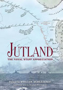 Jutland : the naval staff appreciation /