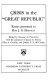 Crisis in the "Great republic" ; essays presented to Ross J. S. Hoffman /