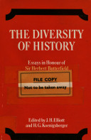 The Diversity of history : essays in honour of Sir Herbert Butterfield /