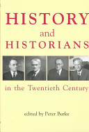 History and historians in the twentieth century /
