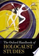 The Oxford handbook of Holocaust studies /