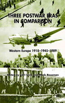 Three postwar eras in comparison : western Europe, 1918-1945-1989 /