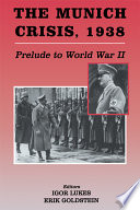 The Munich crisis, 1938 : prelude to World War II /