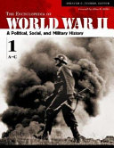 Encyclopedia of World War II : a political, social, and military history /