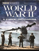 World War II : a student encyclopedia /