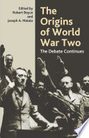 The origins of World War Two : the debate continues /
