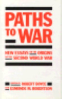 Paths to war : new essays on the origins of the Second World War /