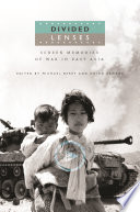 Divided lenses : screen memories of war in East Asia /