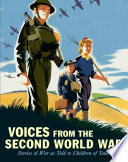 Voices from the Second World War : stories of war as told to children of today.