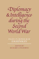 Diplomacy and intelligence during the Second World War : essays in honour of F.H. Hinsley /