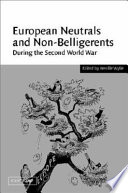 European neutrals and non-belligerents during the Second World War /