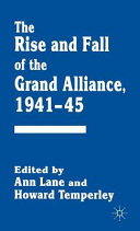 The rise and fall of the Grand Alliance, 1941-45 /
