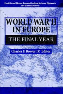 World War II in Europe : the final year /