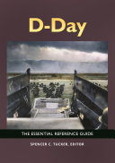 D-Day : the essential reference guide /