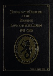 American defenders of Bataan & Corregidor, 1941-1942 /