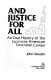 And justice for all : an oral history of the Japanese American detention camps /