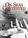 On seas contested : the seven great navies of the Second World War /