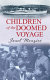 Children of the doomed voyage /