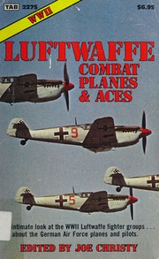 WW II : Luftwaffe combat planes & aces /