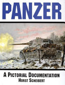 Panzer : a pictorial documentation of World War II German battle tanks /