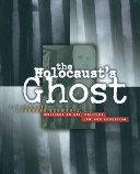 The Holocaust's ghost : writings on art, politics, law, and education /