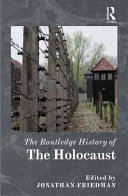 The Routledge history of the Holocaust /