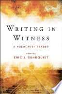 Writing in witness : a Holocaust reader /