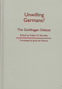 Unwilling Germans? : the Goldhagen debate /