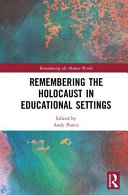 Remembering the Holocaust in educational settings /