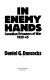 In enemy hands : Canadian prisoners of war, 1939-45 /