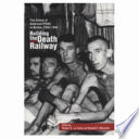 Building the death railway : the ordeal of American POWs in Burma, 1942-1945 /