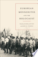 European Mennonites and the Holocaust /