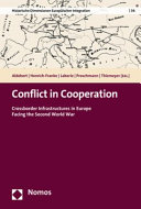 Conflict in cooperation : crossborder infrastructures in Europe facing the Second World War /