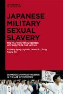 The transnational redress movement for the victims of Japanese military sexual slavery /