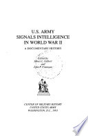 U.S. Army Signals Intelligence in World War II : a documentary history /