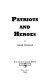 Patriots and heroes /