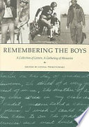 Remembering the boys : a collection of letters, a gathering of memories /