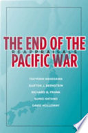 The end of the Pacific war : reappraisals /